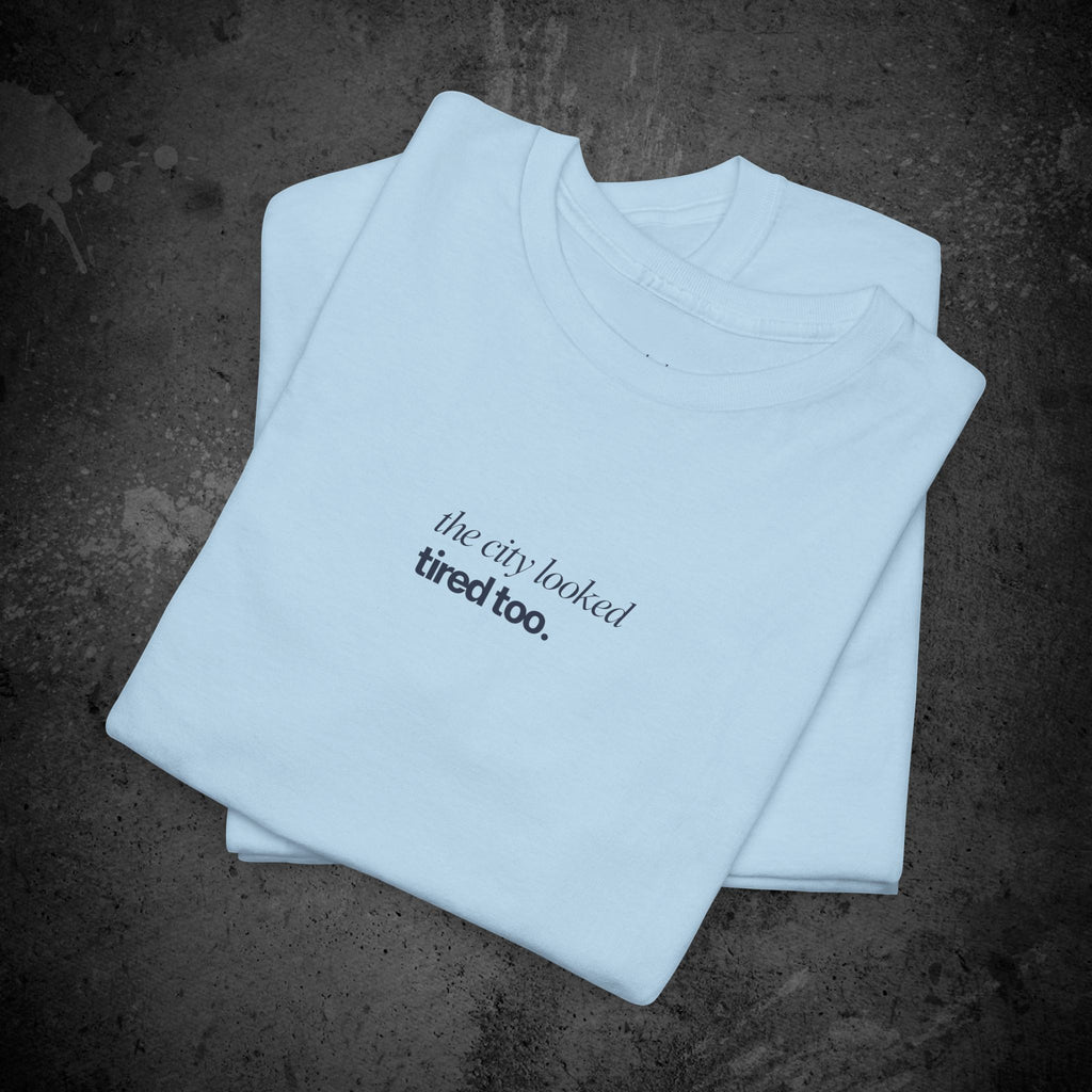 the city looked tired too printed t-shirt — nostalgic minimalist streetwear