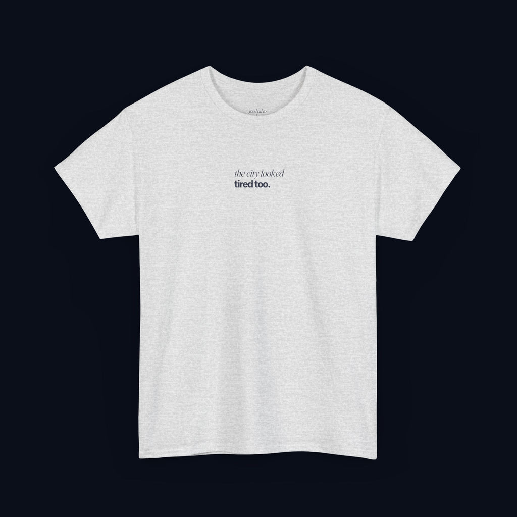 the city looked tired too printed t-shirt — nostalgic minimalist streetwear