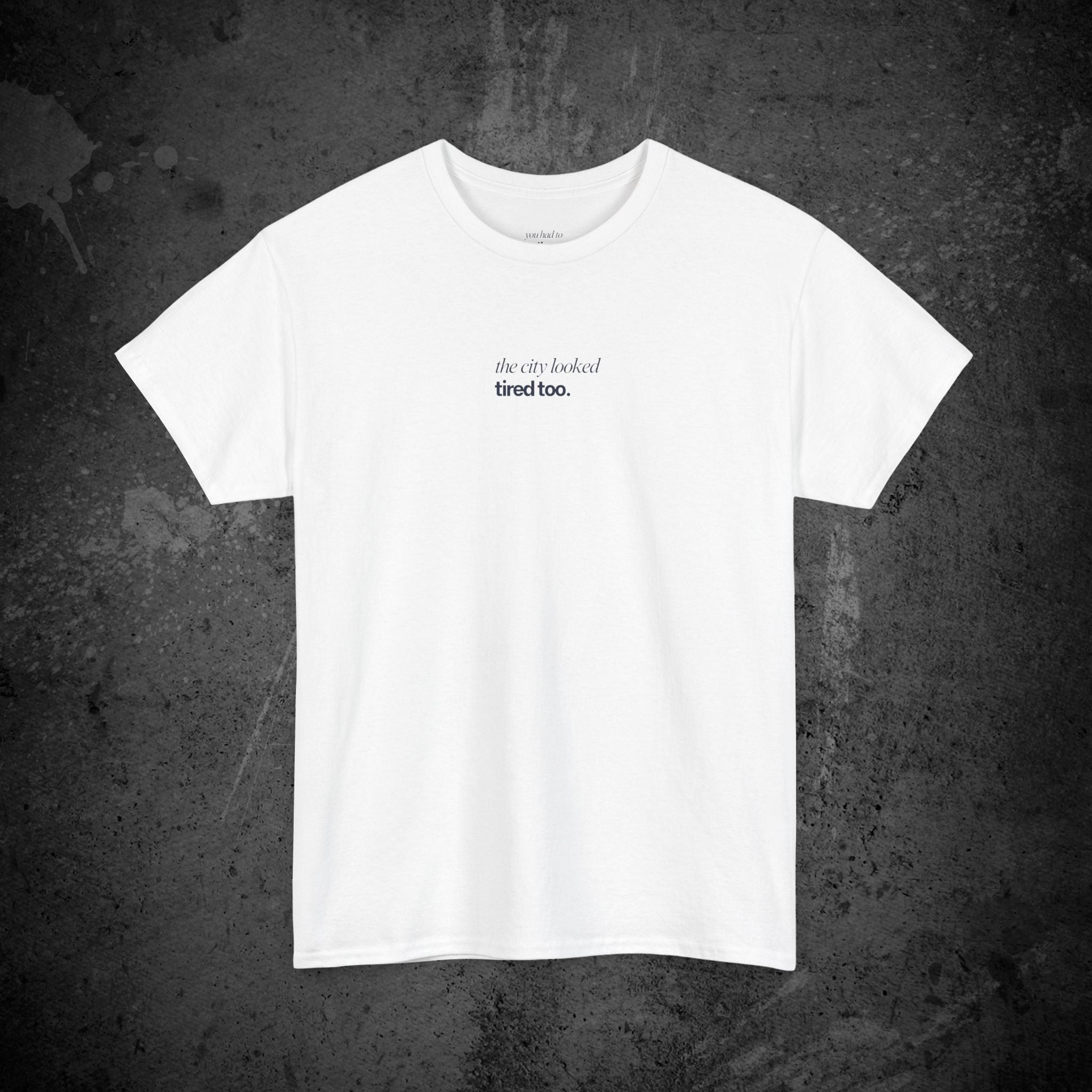 the city looked tired too printed t-shirt — nostalgic minimalist streetwear