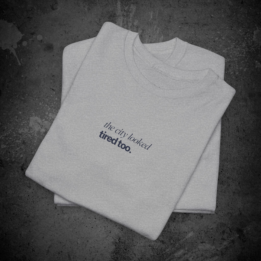 the city looked tired too printed t-shirt — nostalgic minimalist streetwear